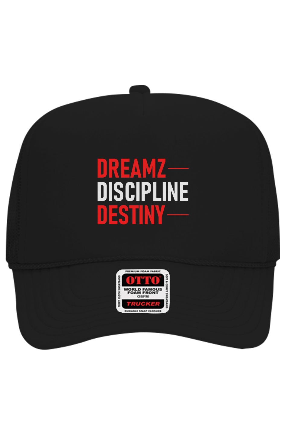 Dreamz Discipline Destiny Trucker Hat